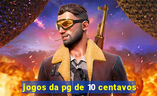 jogos da pg de 10 centavos